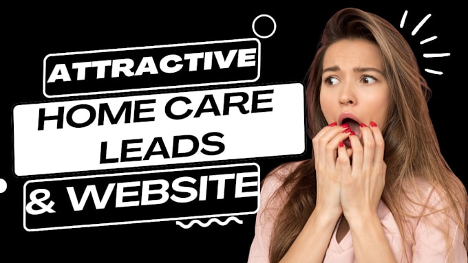 Gig Preview - Home care leads home care business page setup home care website