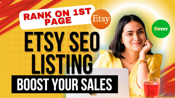 Gig Preview - Do etsy SEO listings to rank on 1st page and boost sales, shop setup