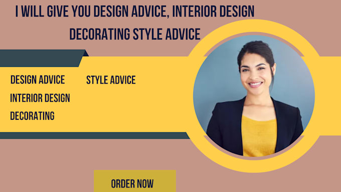 Gig Preview - Give you design advice, interior design decorating style advice