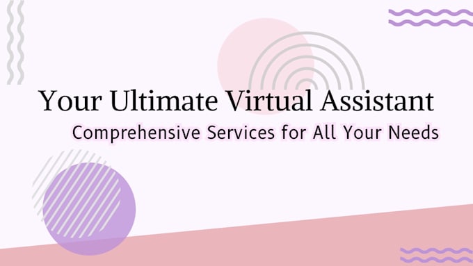 Gig Preview - Be your all in one virtual assistant