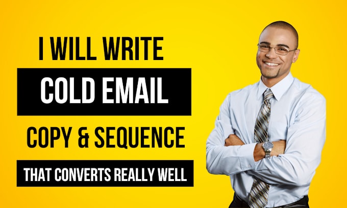 Gig Preview - Write cold email copy and sequence that converts really well