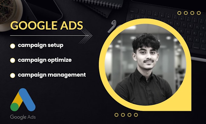 Bestseller - setup, manage and optimize google ads campaign