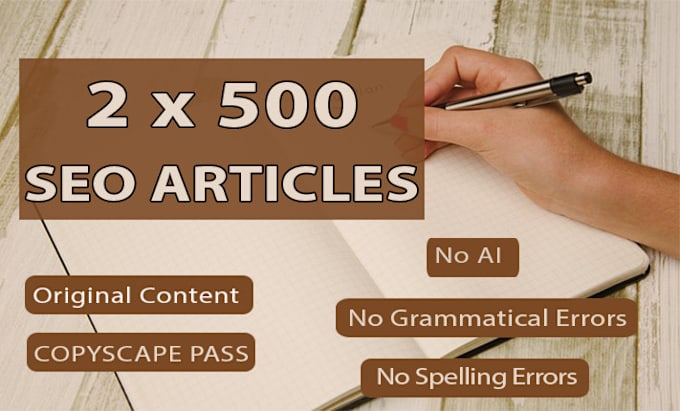 Gig Preview - Write 2 x 500 words SEO articles