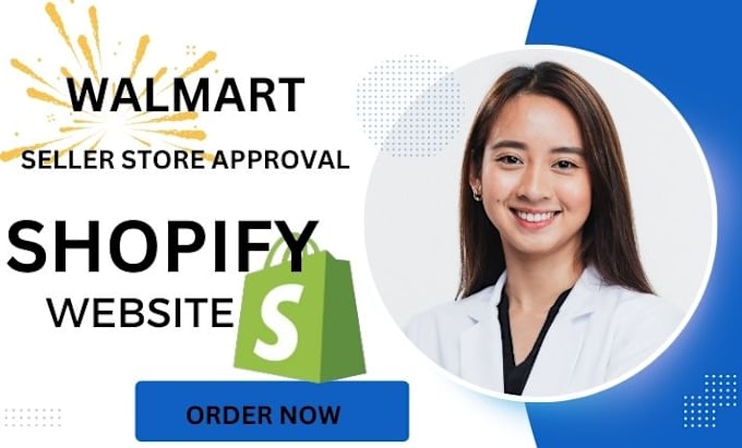 Gig Preview - Create shopify website for walmart account approval