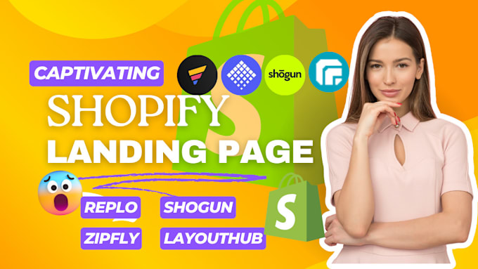 Gig Preview - Shopify landing page design product page with replo, shogun, layouthub, zipfly