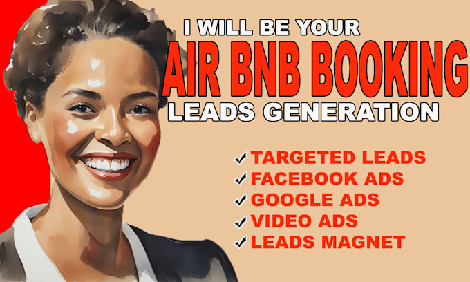 Gig Preview - Generate airbnb leads, airbnb targeted leads, facebook ads, linkedin, google ads