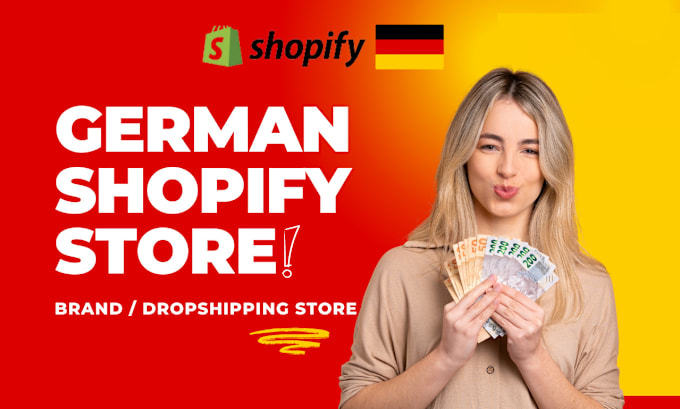 Gig Preview - Build english or german shopify store or dropshipping website