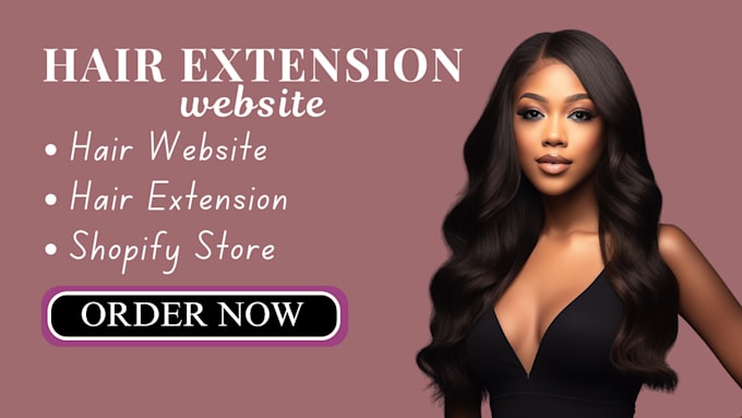 Gig Preview - Build hair extension website hair extension shopify store hair extension store