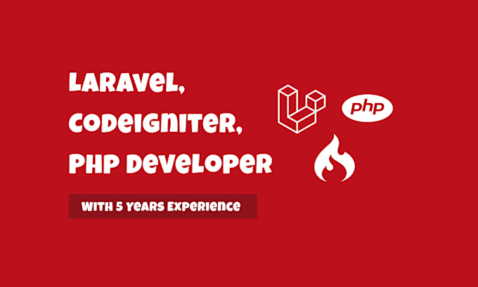 Gig Preview - Fix, develop website using php, laravel, codeigniter