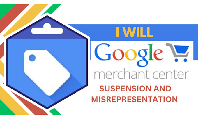 Gig Preview - Fix google merchant center suspension and misrepresentation