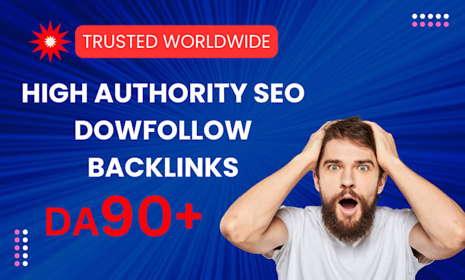 Gig Preview - High authority SEO dofollow backlinks for google top ranking