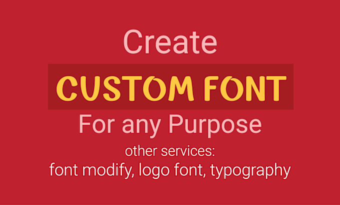 Gig Preview - Create custom font, logo font and typorgaphy