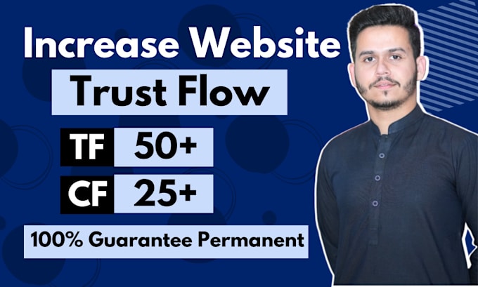 Gig Preview - Increase majestic trust flow tf 50 plus authority manual dofollow seo backlinks