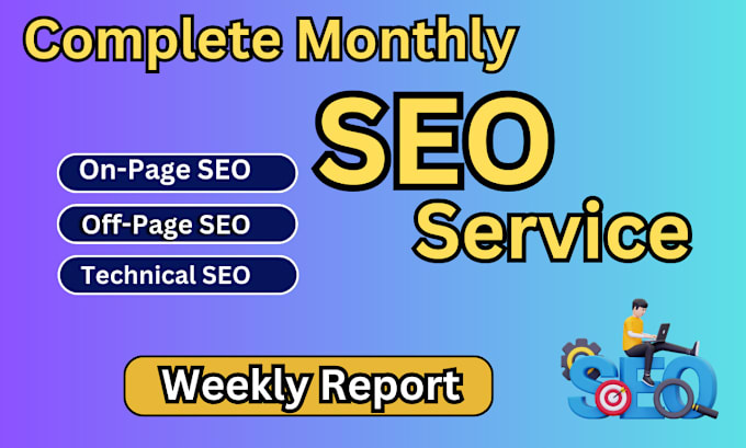 Gig Preview - Monthly on page off page and technical seo service