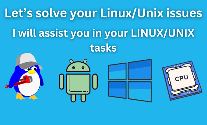 Gig Preview - Be your linux and unix assistant for any task or issue