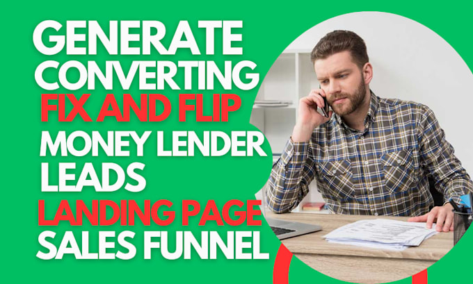 Gig Preview - Generate fix and flip money lender leads fix and flip lender landing page