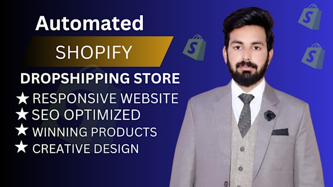 Gig Preview - Build you automated shopify store or dropshipping store,