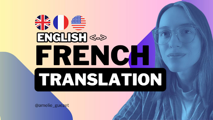 Gig Preview - Translate english and french texts