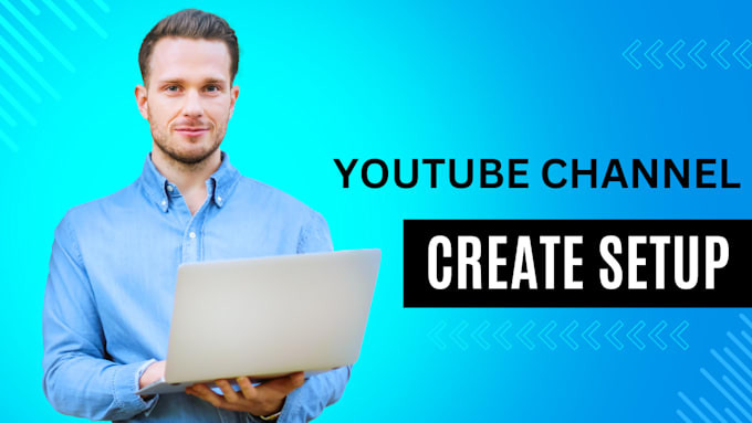 Gig Preview - Create and set up youtube channel with SEO