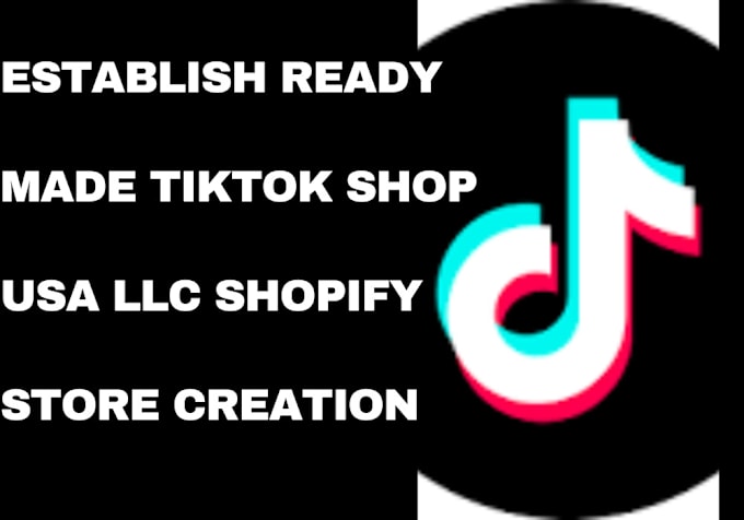 Gig Preview - 8 figure ROI ready made tiktok shop usa llc shopify store creation