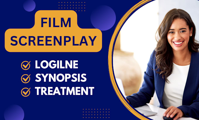 Bestseller - write logline, synopsis, and treatment for your film screenplay