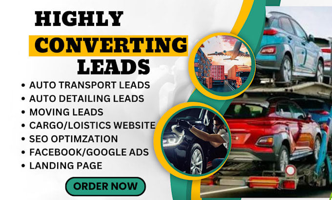 Gig Preview - Generate auto transport leads, auto detailing leads, auto transport website