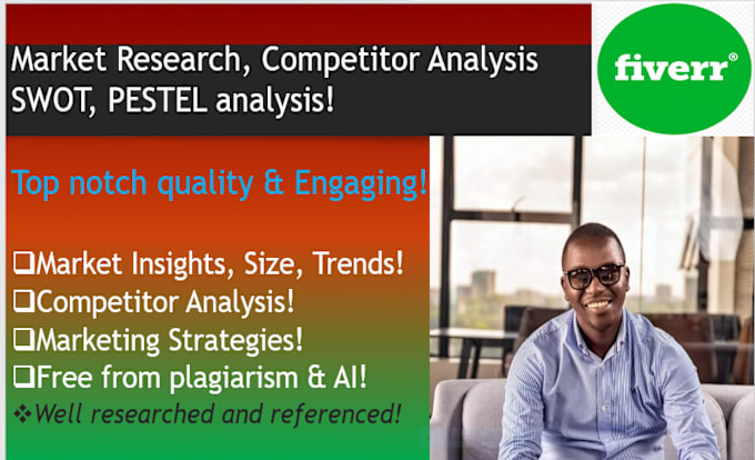 Gig Preview - Write market research, competitor analysis and swot analysis