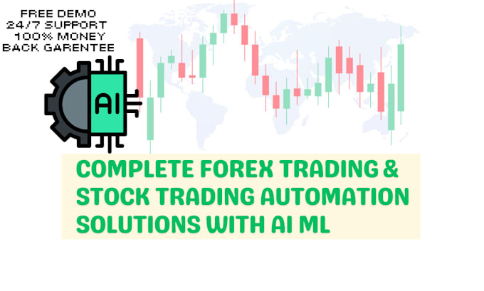 Gig Preview - Provide full forex trading automation solutions using ai machine learning