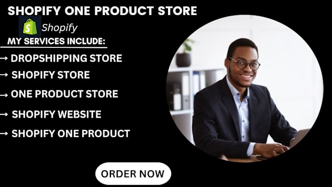 Gig Preview - Build one product shopify store or dropshipping store