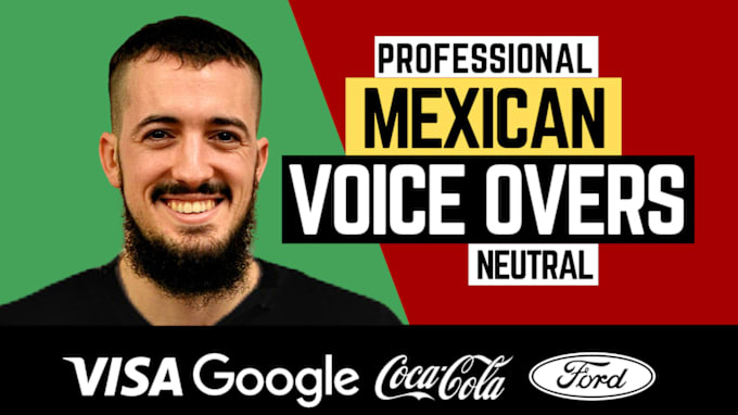 Gig Preview - Record mexican spanish voiceovers