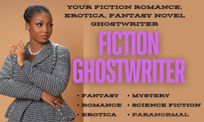 Gig Preview - Be your fiction ghostwriter, romance, erotica, fantasy, novel writer