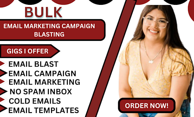 Gig Preview - Send bulk emails blast email marketing campaign template and cold emails