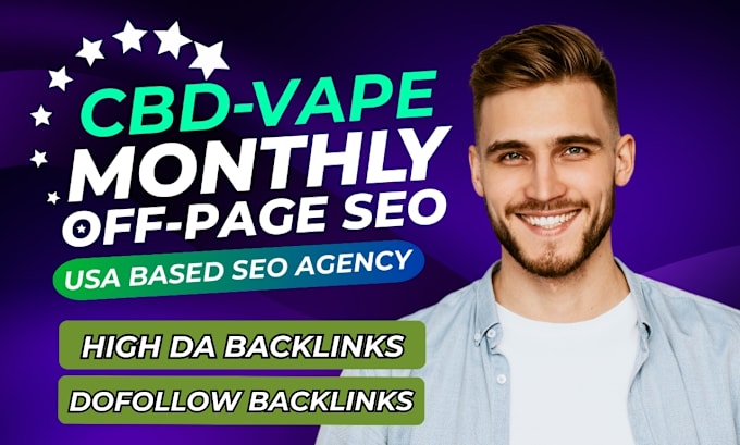 Gig Preview - Build manual cbd high authority white hat dofollow SEO backlinks quality service