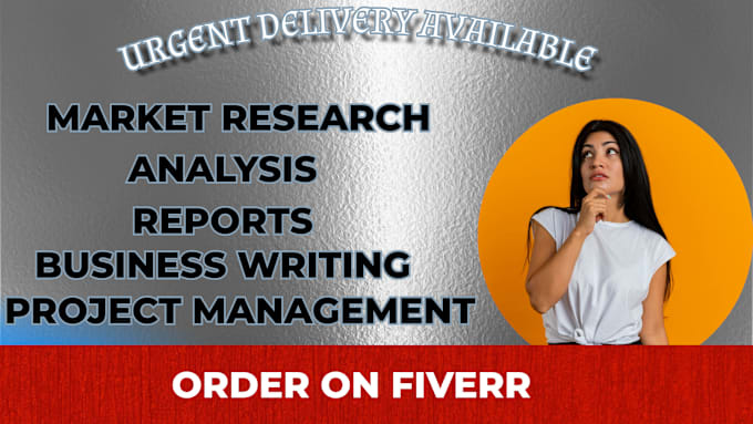 Gig Preview - Do market research and reports and project management tasks