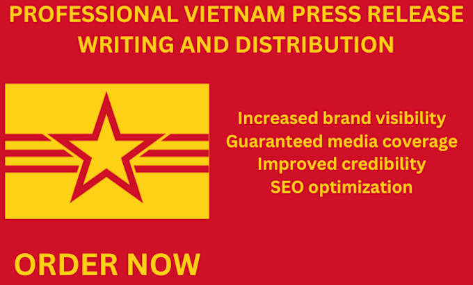 Gig Preview - Do vietnam press release writing and distribute it to vietnam top media outlets