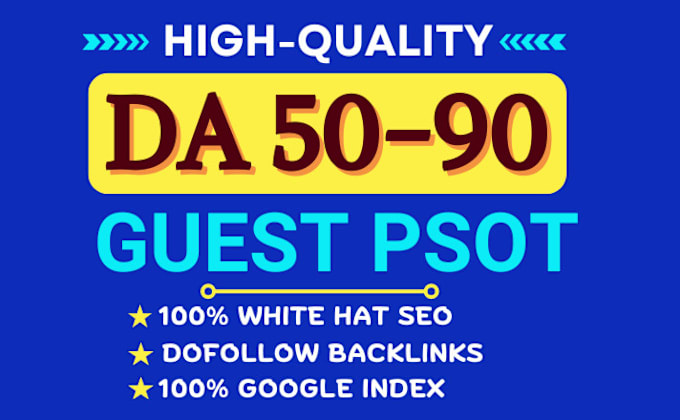 Gig Preview - Do guest posts on da90 websites with contextual SEO dofollow backlinks