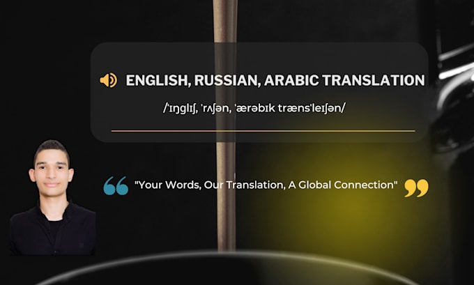 Gig Preview - Be your translator for arabic, english, and russian