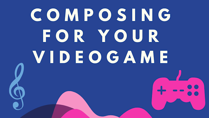 Gig Preview - Be your composer for your video game