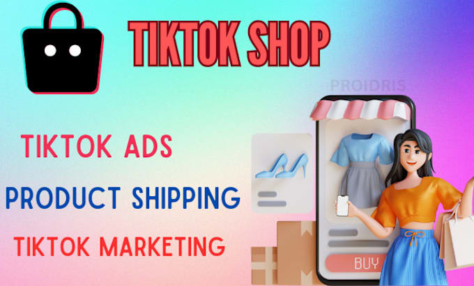 Gig Preview - Set up tiktok shop, tiktok ads, tiktok marketing, tiktok dropshipping, tik tok