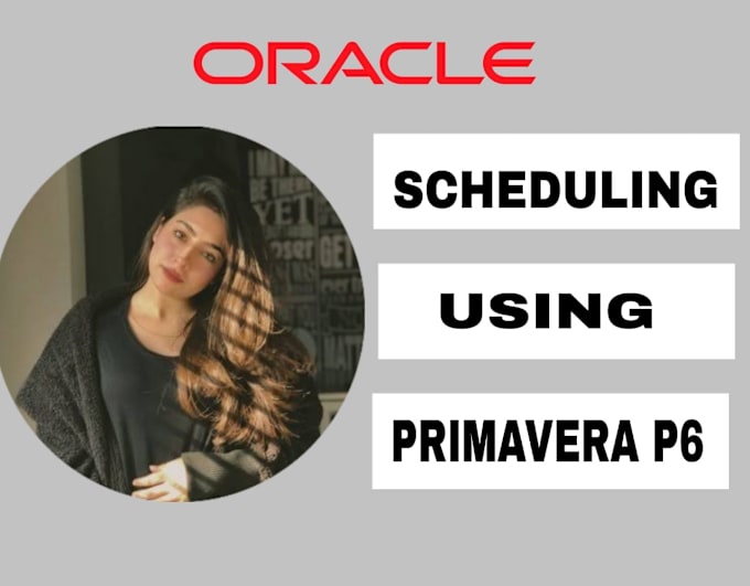 Gig Preview - Create construction schedule using primavera p6