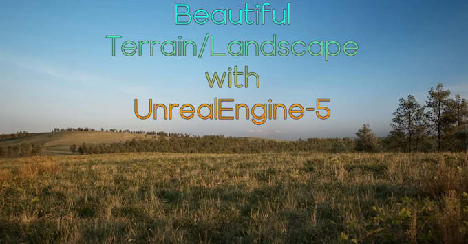 Bestseller - make game landscape for you in unreal engine 5