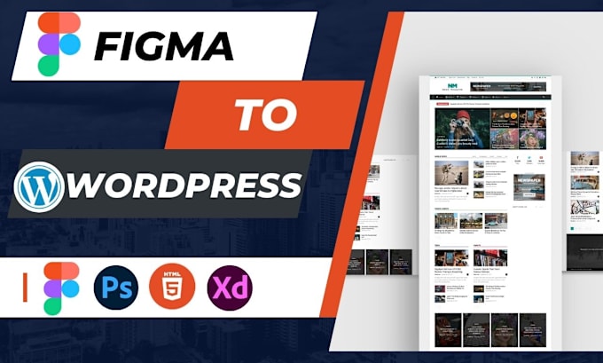 Gig Preview - Transform your figma, PSD, or xd designs to  wordpress site