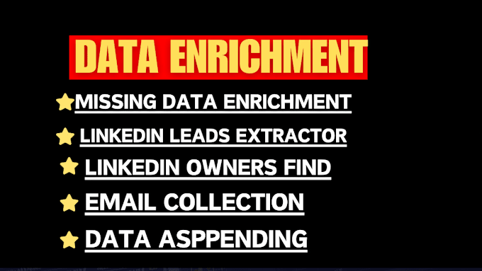 Gig Preview - Do data enrichment,miissing data enrich,linkedin data enrich,email find