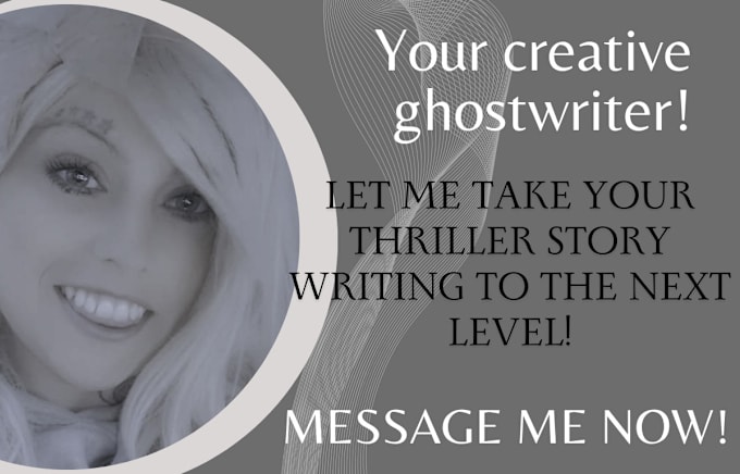 Gig Preview - Ghostwrite, rewrite your gripping thriller stories, novels