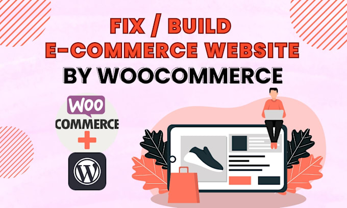 Gig Preview - Build,fix ecommerce,woocommerce website and woocommerce fix,customization