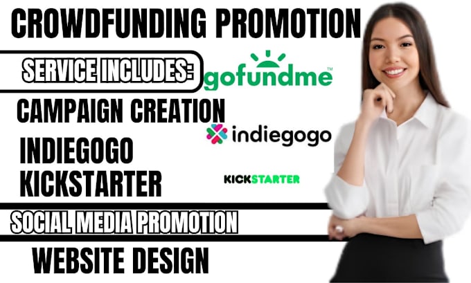 Gig Preview - Do crowdfunding campaign creation promotion on kickstarter gofundme indiegogo