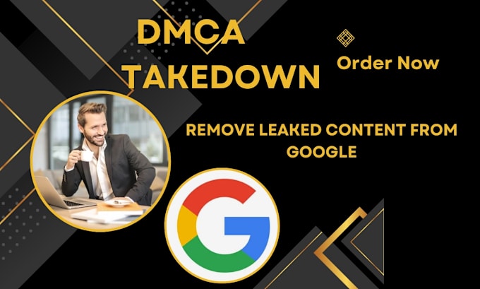 Gig Preview - Do report to takedown leaked mugshots bad articles on google search under dmca