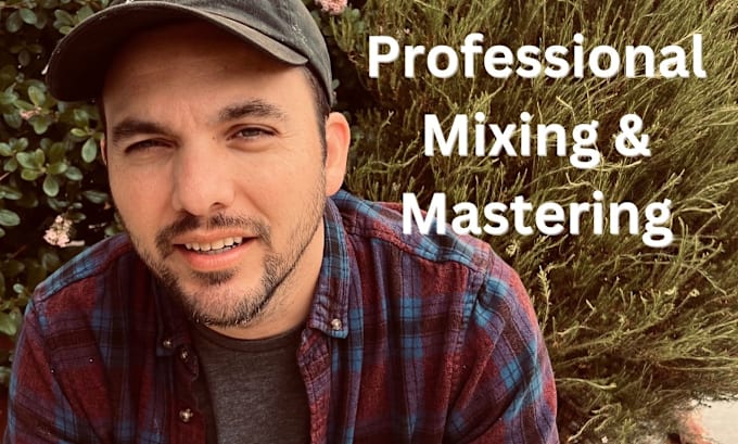 Gig Preview - Mix and master your song professionally