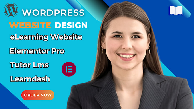 Gig Preview - Redesign wordpress elementor pro develop elearning membership website learndash