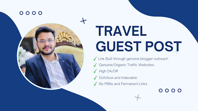 Gig Preview - Publish guest post on travel, lifestyle and tourism blogs